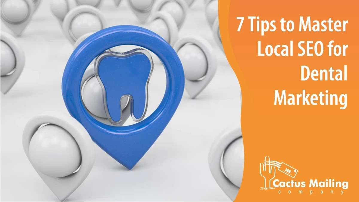 7 Tips to Master Local SEO for Dental Marketing
