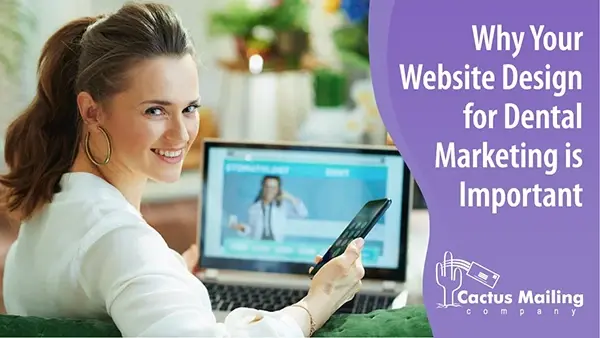 Why Your Website Design for Dental Marketing is Important