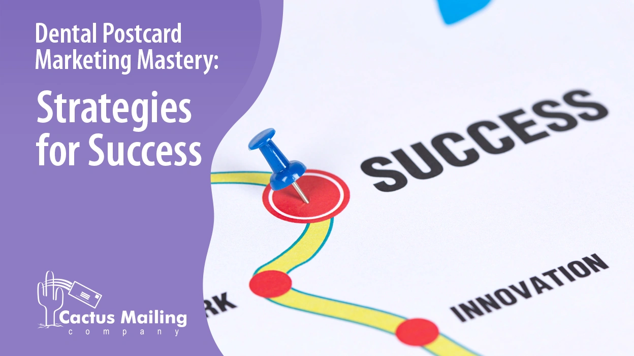 Dental Postcard Marketing Mastery: Strategies for Success
