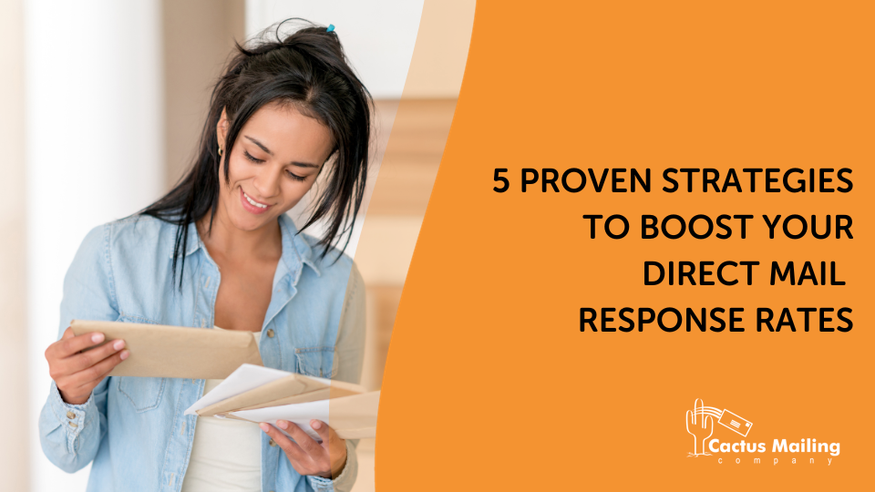 5 Proven Strategies to Boost Your Direct Mail Response Rates